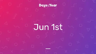 National Holidays on June 1st, 2024 | Days Of The Year