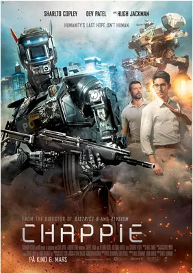 Постер плакат для интерьера \"Фильм: Робот по имени Чаппи. Chappie. Хью  Джекман, группа Die Antwoord\"/ Декор дома, офиса, комнаты A3 (297 x 420 мм)  - купить с доставкой по выгодным ценам в