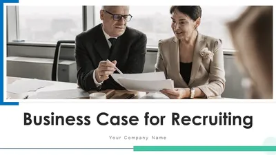 Business Case For Recruiting Opportunity Ppt PowerPoint Presentation  Complete Deck With Slides