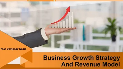 Business Growth Strategy And Revenue Model Powerpoint Presentation Slides |  Presentation Graphics | Presentation PowerPoint Example | Slide Templates