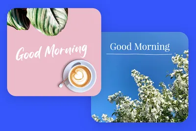 Free and customizable good morning templates