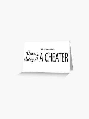 Once a cheater, always a cheater\" Poster for Sale by Mylecm | Redbubble