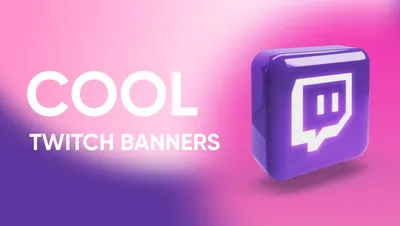 Free Twitch Banners | Banner Maker + Free Templates!