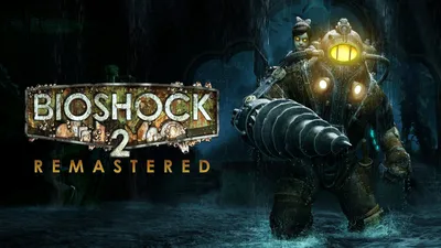 BioShock 2 Remastered