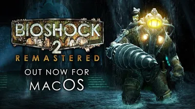 Bioshock 2 Remastered' Launches on macOS - MacRumors