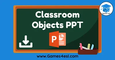 Classroom Objects PowerPoint | Games4esl