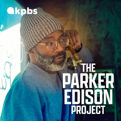 The Parker Edison Project | KPBS Public Media