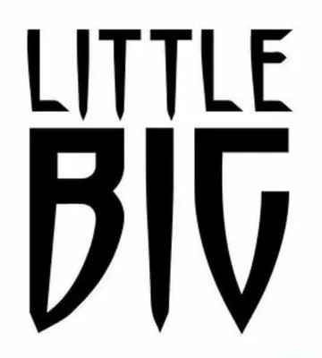 LITTLE BIG | MAIN