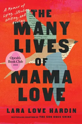 https://www.simonandschuster.com/books/The-Many-Lives-of-Mama-Love-(Oprahs-Book-Club)/Lara-Love-Hardin/9781668069608