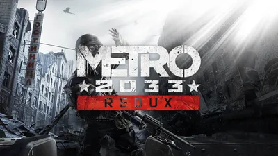 Save 90% on Metro 2033 Redux on Steam