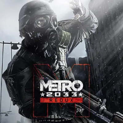 Metro 2033 Redux