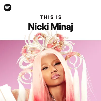 Nicki Minaj | Rotten Tomatoes