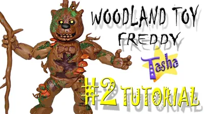 Вудленд той Фредди из Пластилина #2 Туториал Woodland toy Freddy from  Plasticine #2 Tutorial FNAF AR - YouTube