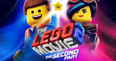 The LEGO Movie 2: The Second Part | Rotten Tomatoes