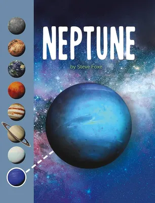 Neptune (Planets in Our Solar System): Foxe, Steve: 9781977126986:  Amazon.com: Books