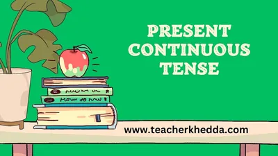 Present Continuous Tense