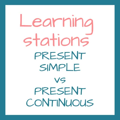 Present Simple -Present Continuous Learning Stations - Payhip