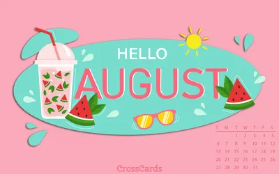 Beautiful Hello August Images: Welcome the New Month