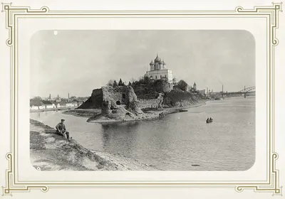 Старые фото Пскова - Old photos of Pskov