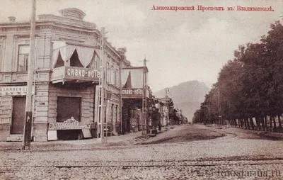 Владикавказ. Старые фотографии столицы Республики Северная Осетия-Алания,  сделанные до октябрьской революции 1917 года. | Основная Линия | Дзен